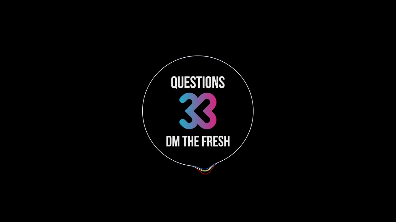 Watch DM The Fresh - Questions on YouTube Watch DM The Fresh - Questions on YouTube