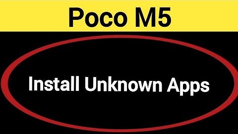 How to install unknown apps, install APK, Poco M5 me third party app install kaise karen, app instal