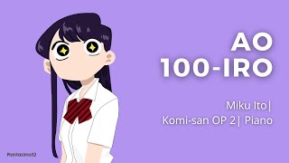 Ao 100-iro - Ito Miku | Komi-san Can't Communicate OP Season 2 | Piano