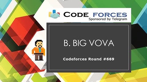 B. Big Vova | Codeforces Round #669 (Div. 2) | GCD | Maths | Brute Force
