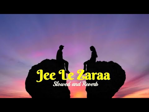jee le zaraa song || Slowed and Reverb || lofi song ||talaash ||