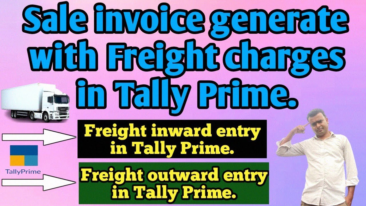 How To Generate Invoice With Freight Charges In Tally Prime YouTube how-to-generate-invoice-with-freight-charges-in-tally-prime-youtube