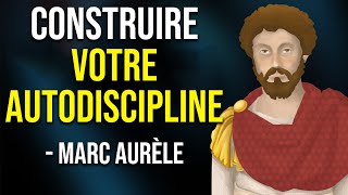 Marc Aurèle - Comment Construire l'Autodiscipline (10 leçons importantes du Stoïcisme)
