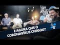 BOLSONARO E A NEGAÇÃO DA PANDEMIA, POR QUE TEMOS MEDO?, LEITOS DO SUS, GUEDES E PAPEL HIGIÊNICO