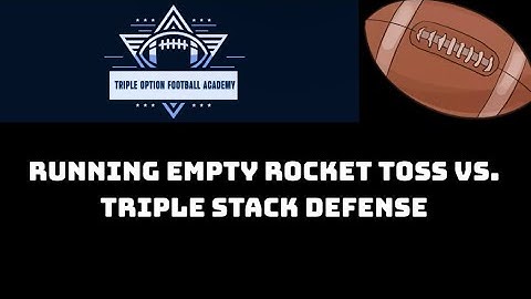 Running Empty Rocket Toss vs. Triple Stack Defense