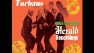 The Turbans - When You Dance
