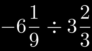 How to Divide a Negative Mixed Number by a Positive Mixed Number Update