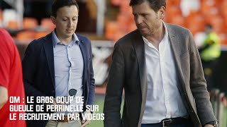 OM : Recruter les joueurs sur vidéo ? Le coup de gueule de Damien Perrinelle