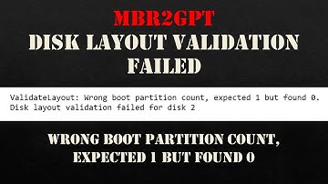 MBR2GPT: Wrong boot partition count, expected 1 but found 0