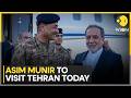Pakistan Army Chief Asim Munir To Visit Tehran In Major Diplomatic Push | WION NEWS