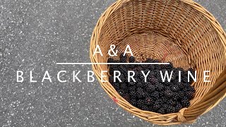 How to Make Amazing Blackberry Wine and Blackberry Brandy