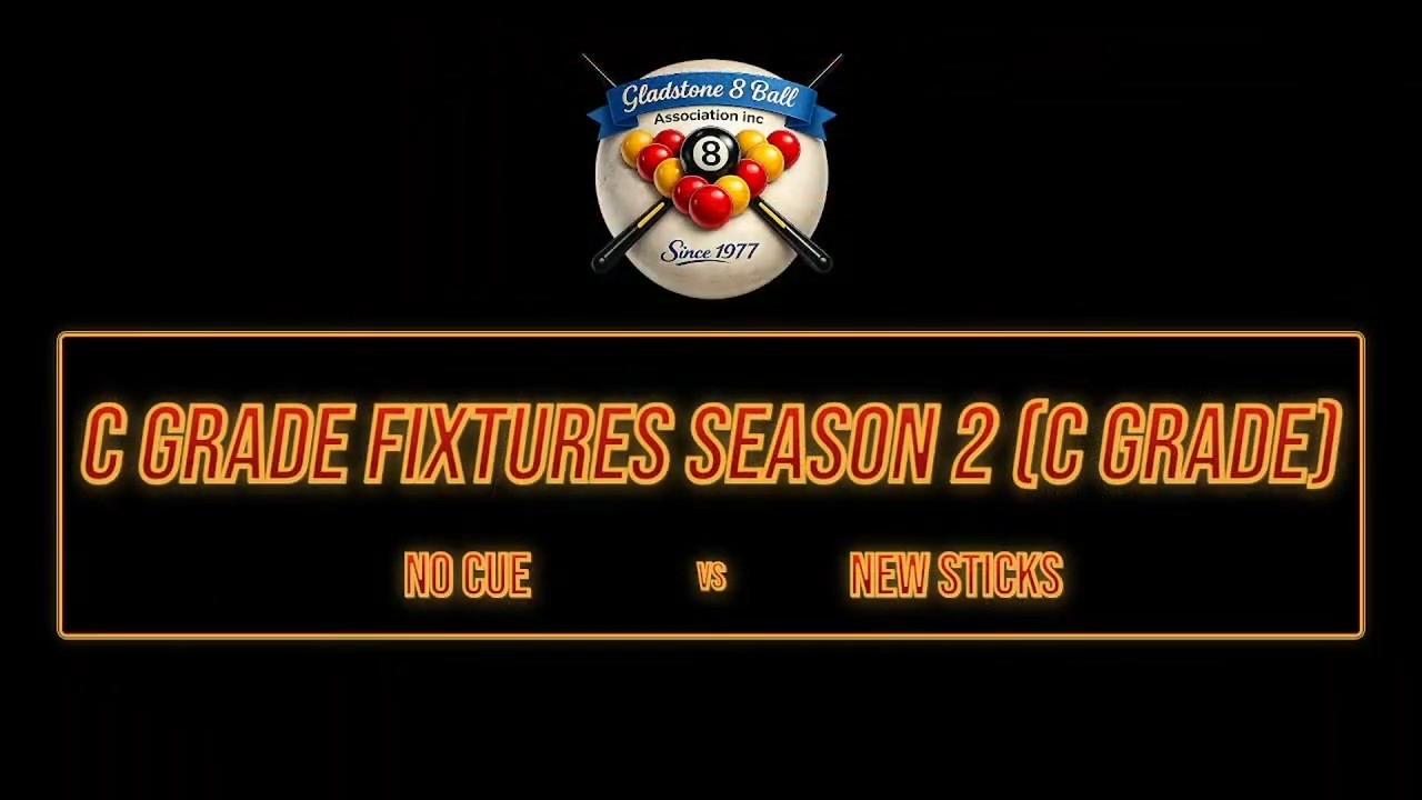 C Grade Fixtures Season 2 (C Grade) - No Cue vs New Sticks