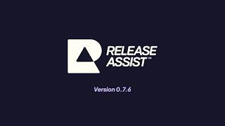 Release Notes | Release Assist Version 0.7.6