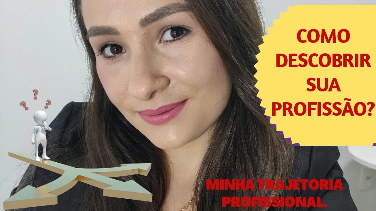 Como descobrir sua profissão? Minha trajetória Profissional! - YouTube