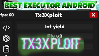 Tx3Xploit Executor For Roblox Android Its Keyless, Has A Good Execution Level And Stable