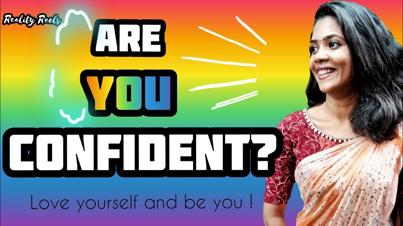 നിങ്ങൾ CONFIDENT ആണോ ?/ശോകം അടച്ചിരിക്കുന്നവർ കാണുക/Motivation/RealityReels