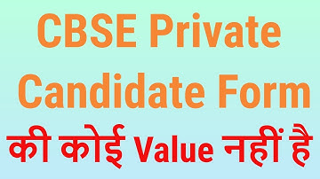 CBSE Class 10 & 12 Private Candidate Form - Value? - 7startech