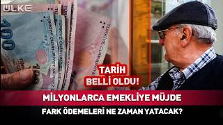 Emekli Maaşı Zam Farkı Ödemeleri Ne Zaman Yatacak?