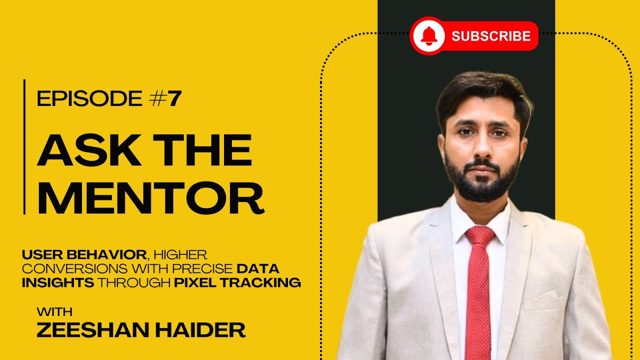 Ask The Mentor Episode #7 | Zeeshan Haider's on User behavior, higher ...
