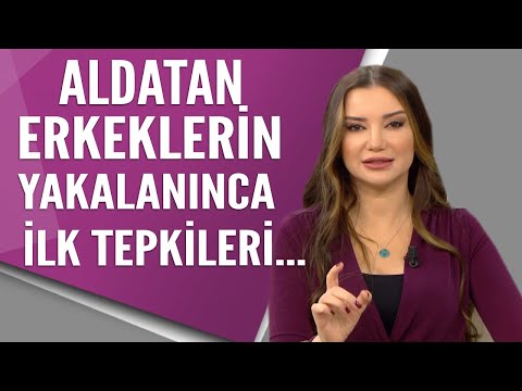 Aldatan erkekler yakalanınca hangi tepkileri verir?