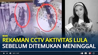 Rekaman Cctv Lula Lahfah Sebelum Ditemukan Meninggal Dunia Sehari Sebelumnya Masih Beraktivitas