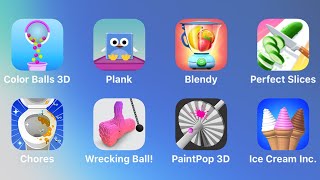 Color Balls 3D, Plank, Blendy, Perfect Slices, Chores, Wrecking Ball, Paint Pop 3D, Inc Cream Inc screenshot 4