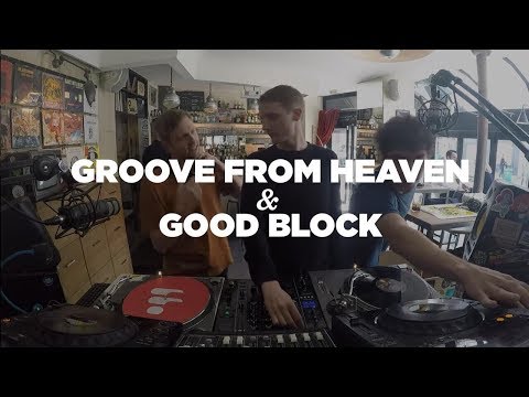 Groove From Heaven & Good Block • DJ Set • Le Mellotron