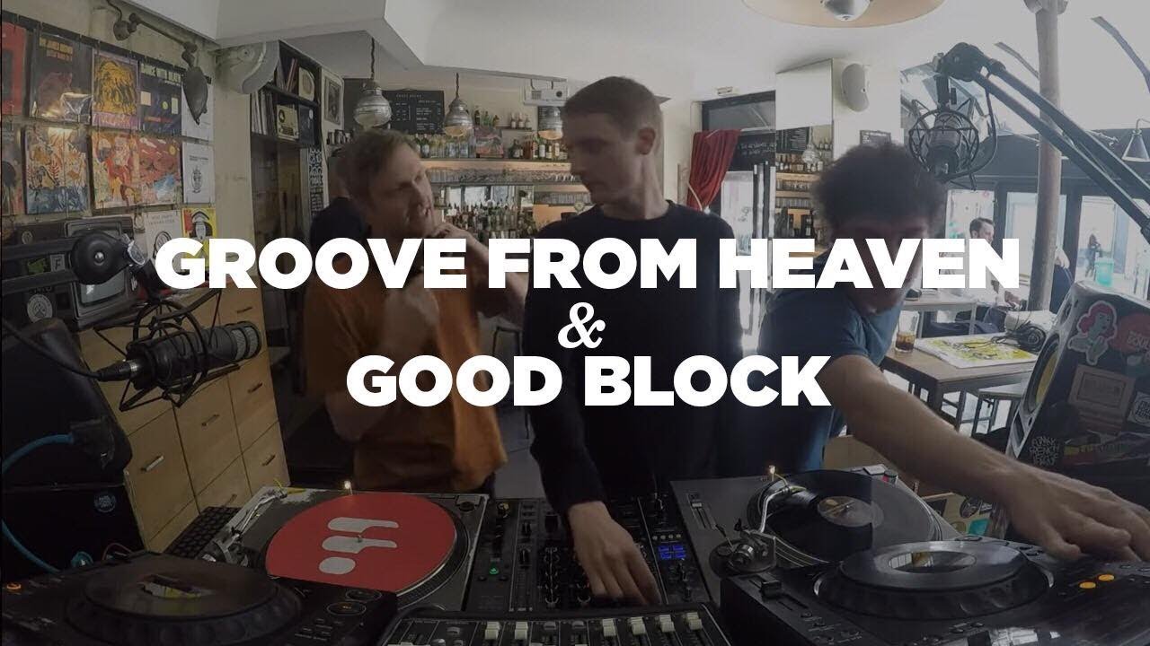 Groove From Heaven & Good Block • DJ Set • Le Mellotron
