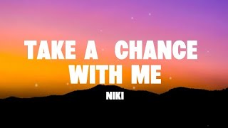 Download lagu NIKI - Take A Chance With Me (lyrics)