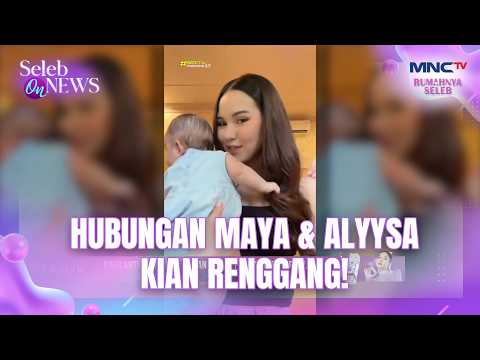 Maya and Alyssa’s Relationship Strained After Baby Soso’s Face Leaks to the Public | SELEB ON NEWS