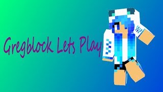 A WHOLE NEW SERIES - Gregblock let's play ep 1