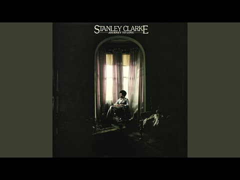 Stanley Clarke - Song to John, (Pt. 2)