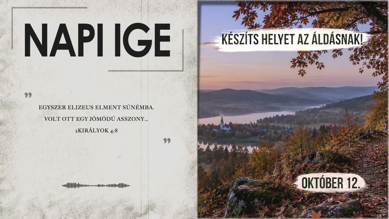 Napi IGE | Készíts helyet az áldásnak! | 2026.10.12