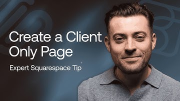 Creating a Client-Only Page on Squarespace