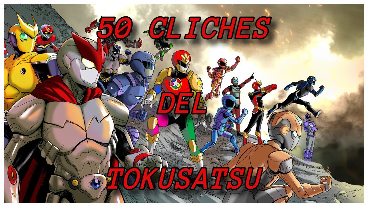 Juan te dice 50 Cliches del Tokusatsu