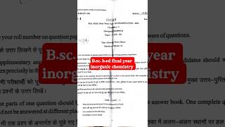 b.sc. b.ed final year inorganic chemistry paper #edit #exampreparation #exampaper #b.sc.b.ed