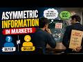 Asymmetric Information in Markets (9 Minutes)