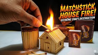 Making a Matchstick House and Burning It! 🔥 DIY Matchbox House Fire Experiment