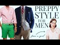 Mens preppy style guide  ivy league trad style mens fashion