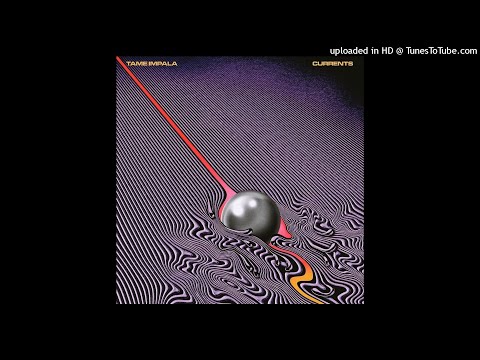 Tame Impala - The Less I Know The Better