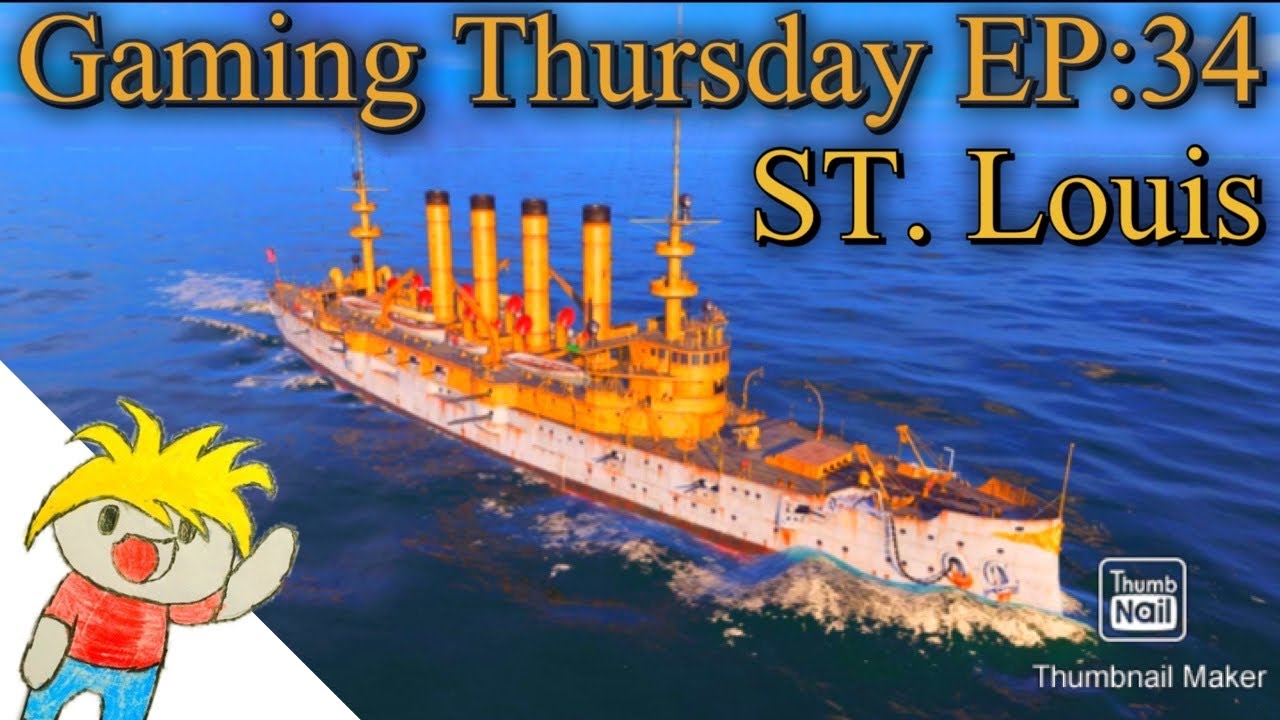 Gaming Thursday-EP:34-(World of Warships) Random Battle-ST. LOUIS