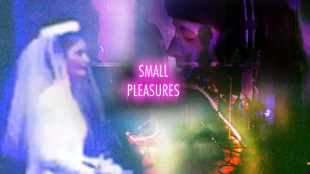 Small Pleasures - 