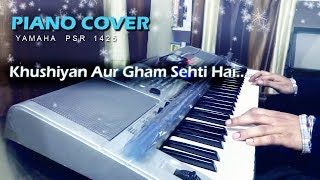 Khushiyan Aur Gham Sehti Hai - Mann (1999) Played on YAMAHA PSR-1425