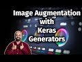 Looking at Keras Generators and Image Augmentation (6.4)