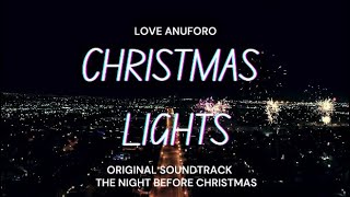 CHRISTMAS LIGHTS|| Love and Holiday collide|| Original soundtrack lyrics video
