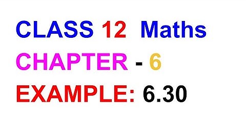 Example:6.30||TN SAMACHEER KALVI||12 MATHS|| CHAPTER 6