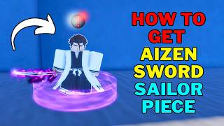 How To Get Aizen Sword in Sailor Piece | Aizen Sword Full Guide | Roblox