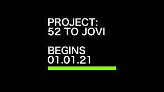 Project: 52 to JOVI (Intro)
