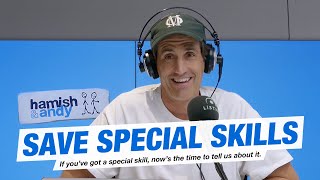 Save Special Skills | Hamish & Andy