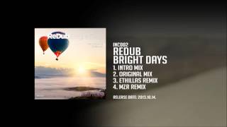 Redub - Bright Days Original Mix Inception Inc002
